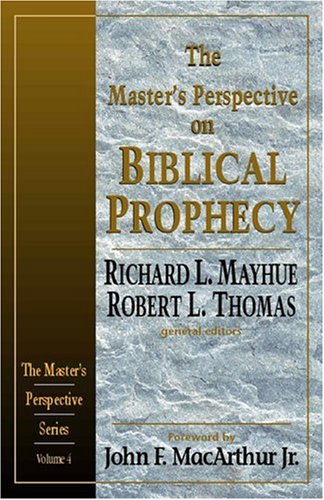 The Master's Perspective on Biblical Prophecy