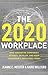The 2020 Workplace: How Innovative Companies Attract, Develop, and Keep Tomorrow's Employees Today - Book by Jeanne Meister