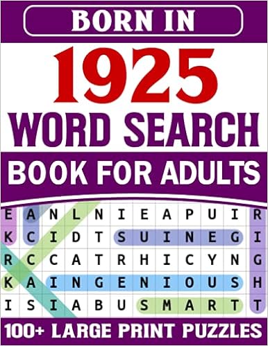 born in 1925 word search book for adults large print word search puzzles for adults who were born in 1925 publication sf daniya 9798524547323 amazon com books