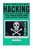 Hacking: The Complete Beginner’s Guide To Computer Hacking: Your Guide On How To Hack Networks and Computer&hellip;