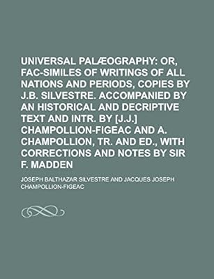 Universal Palaeography By Silvestre Joseph Balthazar Amazon Ae
