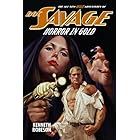 Doc Savage: Horror in Gold (The Wild Adventures of Doc Savage Book 2)