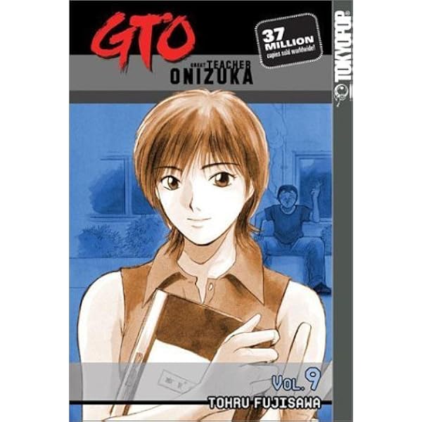 GTO: Great Teacher Onizuka, Vol. 10: Fujisawa, Tohru