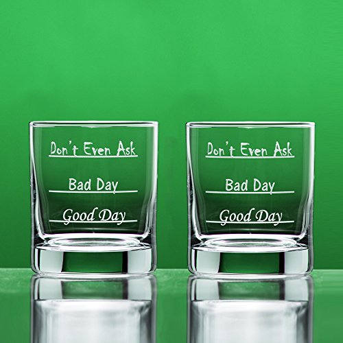 Good Day - Bad Day - Don't Even Ask Old Fashioned Scotch Whiskey Glass (Set of 2)