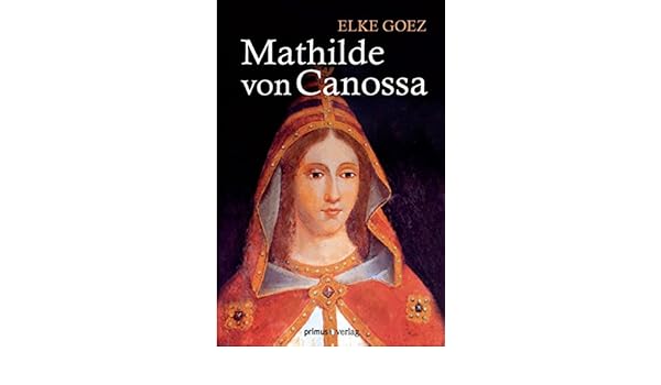 Amazoncom Mathilde Von Canossa German Edition Ebook - 