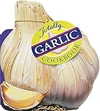 Totally Garlic Cookbook (Totally Cookbooks)