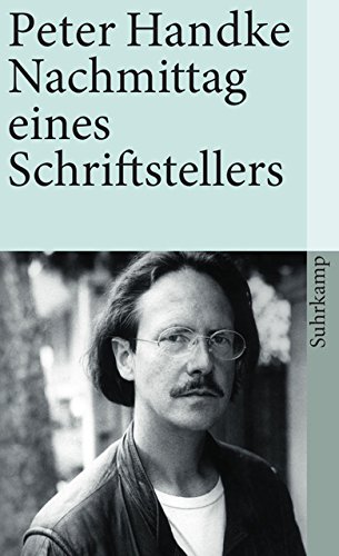 Nachmittag Eines Schriftstellers Erzahlung Suhrkamp Taschenbuch Amazon De Handke Peter Bucher
