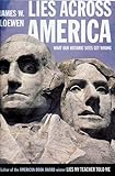 Lies Across America: What Our Historic Sites Get Wrong