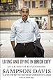Living And Dying In Brick City An E R Doctor Returns Home Sampson Davis Lisa Frazier Page