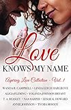 Love Knows My Name: 9 Romantic Short Stories (Aspiring Love Collection Book 1) by