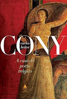Livro A casa do poeta trágico (Cony Nova Fronteira Acervo)
