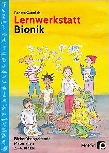 Lernwerkstatt Bionik Facherubergreifende Materialien 2 Bis 4 Klasse Lernwerkstatt Sachunterricht Amazon De Osterloh Renate Bucher