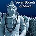 Seven Secrets of Shiva