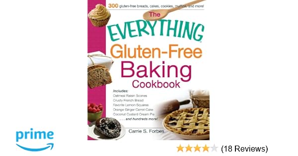 The Everything Gluten Free Baking Cookbook Includes Oatmeal - 