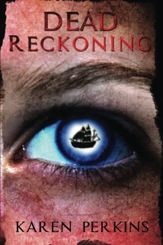 Dead Reckoning: A Caribbean Pirate Adventure (Valkyrie) (Volume 3)