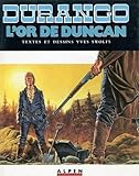 Image de DURANGO L'OR DE DUNCAN FIRST EDITION 1990 HARDBACK