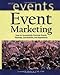 Event Marketing: How to Successfully Promote Events, Festivals, Conventions, and Expositions