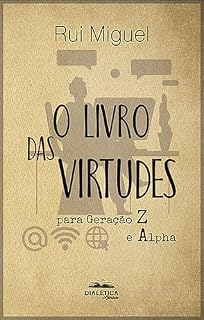 Livro O livro das virtudes: para geração Z e Alpha