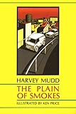 The Plain of Smokes, Mudd, Harvey, 0876855664