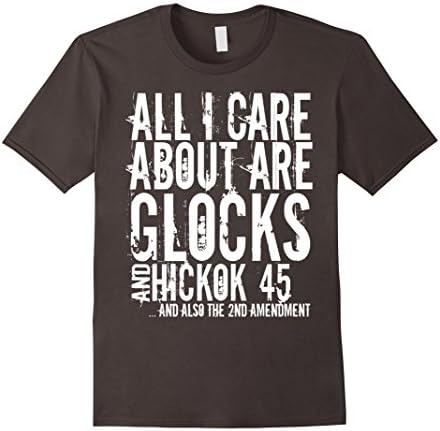 Mens All I Care About Are Glocks And Hickok45 Tshirt Large Asphalt