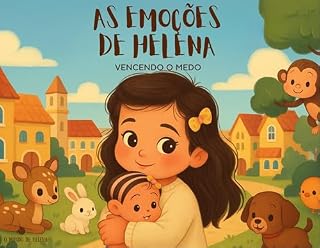 Livro A Emoções de Helena: Vencendo o Medo (As Emoções de Helena Livro 1)
