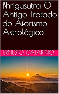Livro Bhrigusutra O Antigo Tratado do Aforismo Astrológico