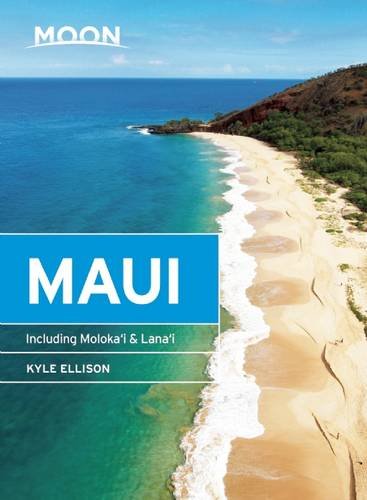 Moon Maui: Including Molokai & Lanai (Moon Handbooks)
