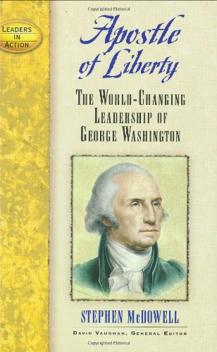 Apostle of liberty: the world-changing leadership of ge…