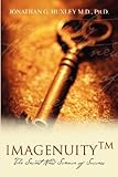Imagenuity: The Secret New Science of Success - Master the Physics of Imagination & Increase your Po by 