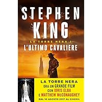 Scaricare L'ultimo cavaliere. La torre nera: 1 PDF Gratis