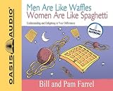 Image de Men Are Like Waffles Women Are Like Spaghetti: Understanding and Delighting in Your Differences