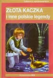 Hardcover Zlota kaczka i inne polskie legendy [Polish] Book
