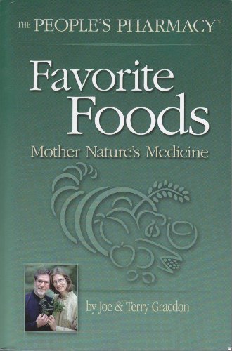 Favorite Foods From The People's Pharmacy: Mother Nature's Medicine