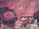 Classic Indian: Easy, Delicious and Authentic Recipes (Classic Cooking Series) by 