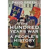 The Hundred Years War: A People's History