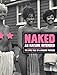 Naked as Nature Intended: The Epic Tale of a Nudist Picture by 