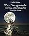 When Courage was the Essence of Leadership: Lessons from History