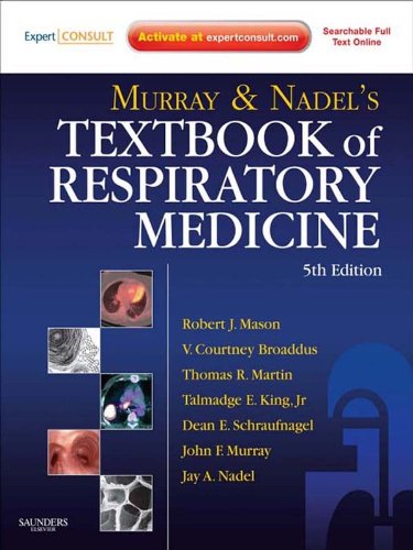 Murray and Nadel's Textbook of Respiratory Medicine: 2-Volume Set