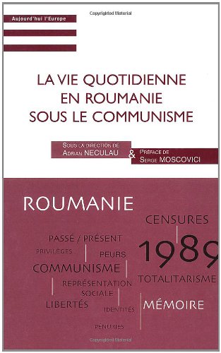 La  vie quotidienne en Roumanie sous le communisme