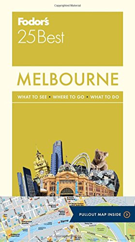 Download Fodor's Melbourne 25 Best (Full-color Travel Guide) Download Fodor's Melbourne 25 Best (Full-color Travel Guide)