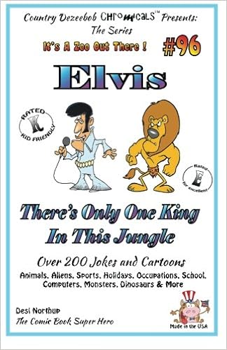 Elvis There S Only One King In This Jungle Over 200 Jokes And