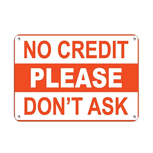 No Credit Please Don't Ask Business Sign Store Policy Vinyl Sticker Decal 8"