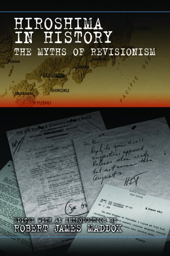 Hiroshima in History: The Myths of Revisionism by