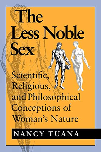 The Less Noble Sex: Scientific, Religious, and