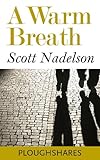 A Warm Breath (Kindle Single) (Ploughshares Solos Book 9)