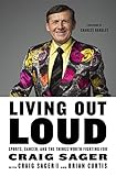 Living Out Loud: Sports, Cancer, and the Things Worth Fighting For by Craig Sager, Craig Sager II