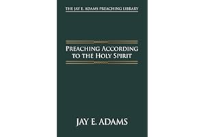 Preaching According to the Holy Spirit