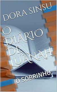 Livro O DIÁRIO DE LUANAH : O SOBRINHO