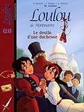 Loulou de Montmartre, Tome 21 : Le destin d'une duchesse by 