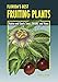 Florida's Best Fruiting Plants: Native and Exotic Trees, Shrubs, and Vines